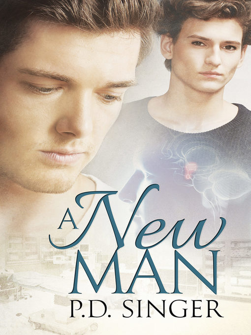 Title details for A New Man by P.D. Singer - Available